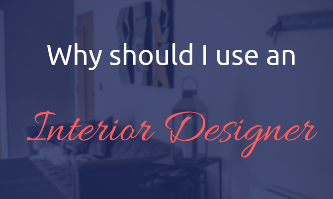 Why do you need an interior designer?